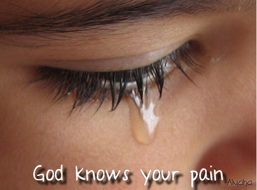 God knows your pain